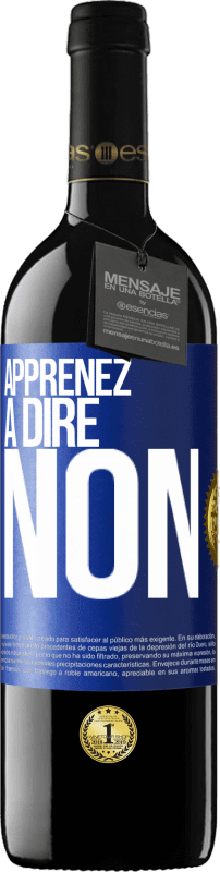 39,95 € Envoi gratuit | Vin rouge Édition RED MBE Réserve Apprenez à dire non Étiquette Bleue. Étiquette personnalisable Réserve 12 Mois Récolte 2016 Tempranillo