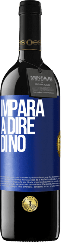 39,95 € Spedizione Gratuita | Vino rosso Edizione RED MBE Riserva Impara a dire di no Etichetta Blu. Etichetta personalizzabile Riserva 12 Mesi Raccogliere 2016 Tempranillo