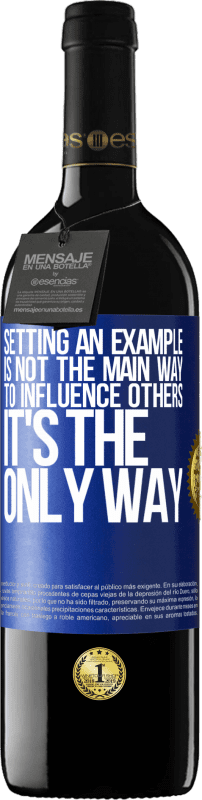 «树立榜样并不是影响他人的主要方式；这是唯一的方法» RED版 MBE 预订