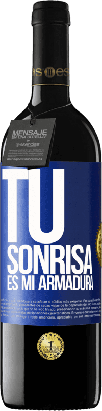 39,95 € Envío gratis | Vino Tinto Edición RED MBE Reserva Tu sonrisa es mi armadura Etiqueta Azul. Etiqueta personalizable Reserva 12 Meses Cosecha 2016 Tempranillo