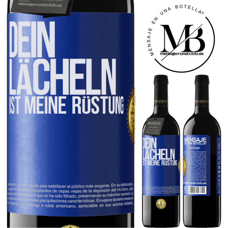 39,95 € Kostenloser Versand | Rotwein RED Ausgabe MBE Reserve Dein Lächeln ist meine Rüstung Blaue Markierung. Anpassbares Etikett Reserve 12 Monate Ernte 2015 Tempranillo