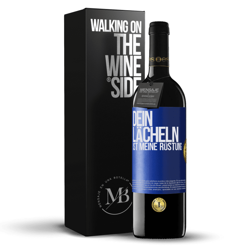 39,95 € Kostenloser Versand | Rotwein RED Ausgabe MBE Reserve Dein Lächeln ist meine Rüstung Blaue Markierung. Anpassbares Etikett Reserve 12 Monate Ernte 2016 Tempranillo