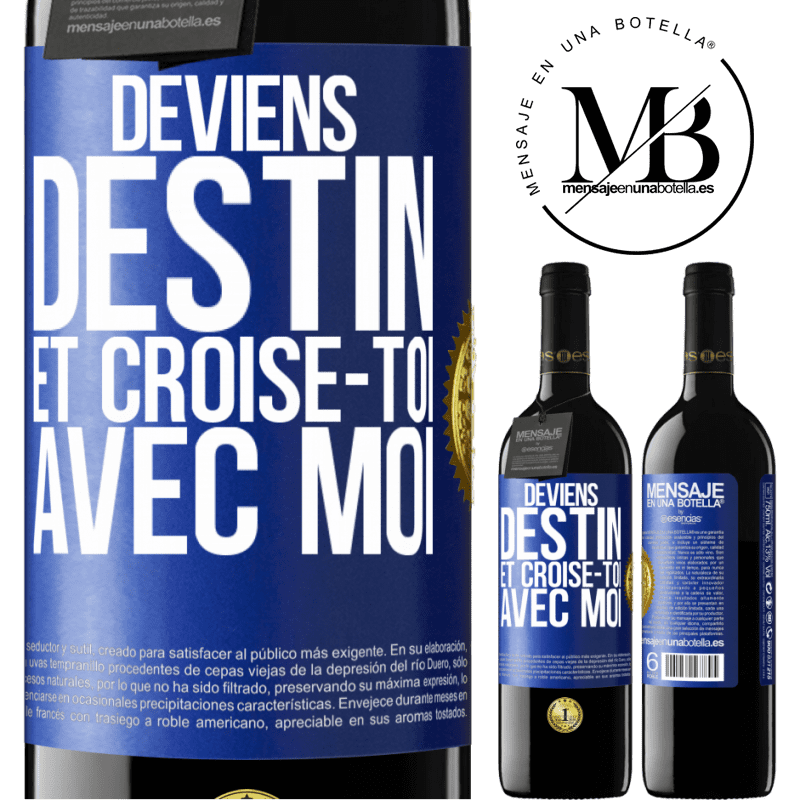 39,95 € Envoi gratuit | Vin rouge Édition RED MBE Réserve Deviens destin et croise-toi avec moi Étiquette Bleue. Étiquette personnalisable Réserve 12 Mois Récolte 2016 Tempranillo
