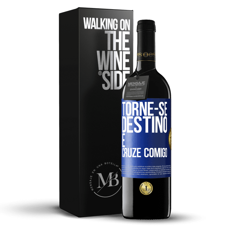 39,95 € Envio grátis | Vinho tinto Edição RED MBE Reserva Torne-se destino e cruze comigo Etiqueta Azul. Etiqueta personalizável Reserva 12 Meses Colheita 2016 Tempranillo