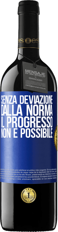 39,95 € Spedizione Gratuita | Vino rosso Edizione RED MBE Riserva Senza deviazione dalla norma, il progresso non è possibile Etichetta Blu. Etichetta personalizzabile Riserva 12 Mesi Raccogliere 2016 Tempranillo