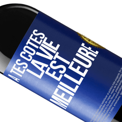 Expressions Uniques et Personnelles. «À tes côtés la vie est meilleure» Édition RED MBE Réserve