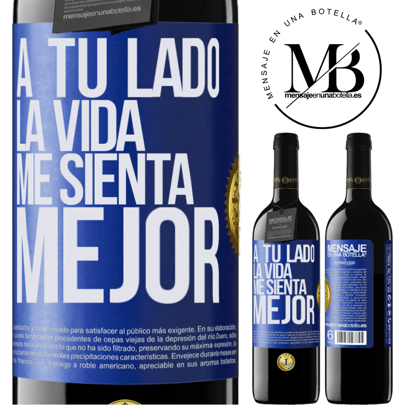 39,95 € Envío gratis | Vino Tinto Edición RED MBE Reserva A tu lado la vida me sienta mejor Etiqueta Azul. Etiqueta personalizable Reserva 12 Meses Cosecha 2015 Tempranillo