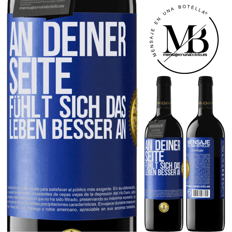39,95 € Kostenloser Versand | Rotwein RED Ausgabe MBE Reserve An deiner Seite fühlt sich das Leben besser an Blaue Markierung. Anpassbares Etikett Reserve 12 Monate Ernte 2016 Tempranillo