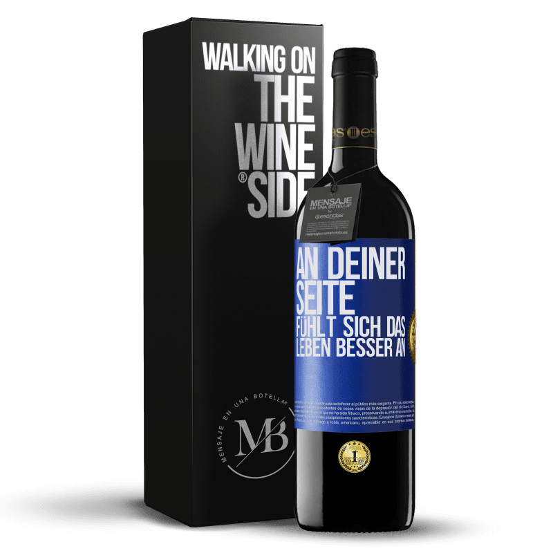 39,95 € Kostenloser Versand | Rotwein RED Ausgabe MBE Reserve An deiner Seite fühlt sich das Leben besser an Blaue Markierung. Anpassbares Etikett Reserve 12 Monate Ernte 2014 Tempranillo