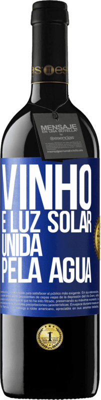 39,95 € | Vinho tinto Edição RED MBE Reserva Vinho é luz solar, unida pela água Etiqueta Azul. Etiqueta personalizável Reserva 12 Meses Colheita 2016 Tempranillo