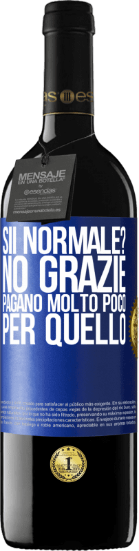 39,95 € Spedizione Gratuita | Vino rosso Edizione RED MBE Riserva sii normale? No grazie Pagano molto poco per quello Etichetta Blu. Etichetta personalizzabile Riserva 12 Mesi Raccogliere 2016 Tempranillo