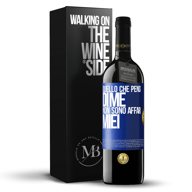 39,95 € Spedizione Gratuita | Vino rosso Edizione RED MBE Riserva Quello che pensi di me non sono affari miei Etichetta Blu. Etichetta personalizzabile Riserva 12 Mesi Raccogliere 2016 Tempranillo