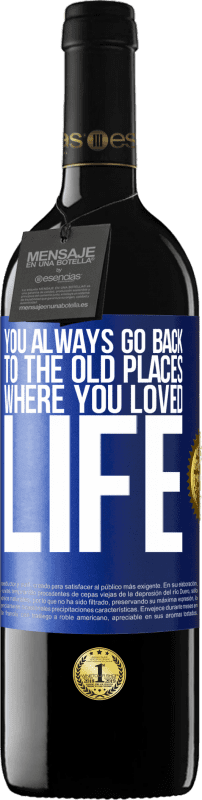 «You always go back to the old places where you loved life» RED Edition MBE Reserve