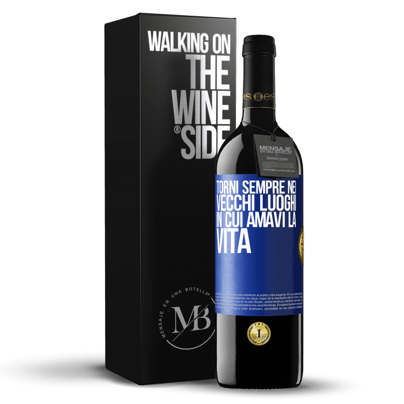 39,95 € Spedizione Gratuita | Vino rosso Edizione RED MBE Riserva Torni sempre nei vecchi luoghi in cui amavi la vita Etichetta Blu. Etichetta personalizzabile Riserva 12 Mesi Raccogliere 2015 Tempranillo