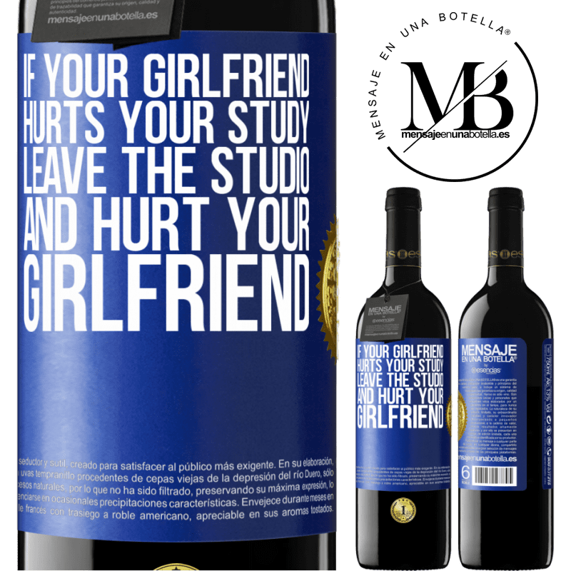 24,95 € Free Shipping | Red Wine RED Edition Crianza 6 Months If your girlfriend hurts your study, leave the studio and hurt your girlfriend Blue Label. Customizable label Aging in oak barrels 6 Months Harvest 2019 Tempranillo