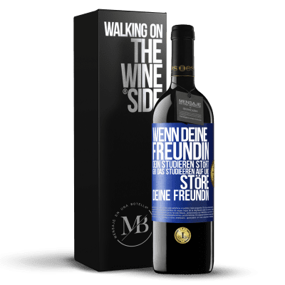 «Wenn deine Freundin dein Studieren stört, gib das Studieeren auf und störe deine Freundin» RED Ausgabe MBE Reserve