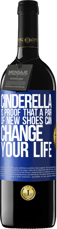 «シンデレラは、新しい靴があなたの人生を変えることができるという証拠です» REDエディション MBE 予約する