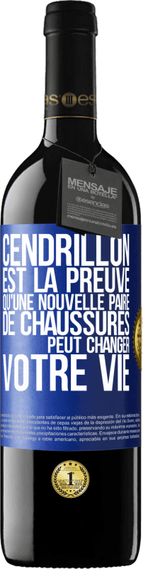 39,95 € | Vin rouge Édition RED MBE Réserve Cendrillon est la preuve qu'une nouvelle paire de chaussures peut changer votre vie Étiquette Bleue. Étiquette personnalisable Réserve 12 Mois Récolte 2015 Tempranillo