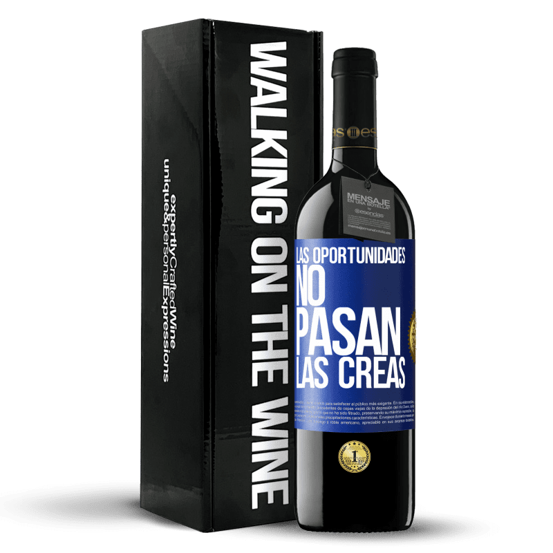 39,95 € Envío gratis | Vino Tinto Edición RED MBE Reserva Las oportunidades no pasan. Las creas Etiqueta Azul. Etiqueta personalizable Reserva 12 Meses Cosecha 2016 Tempranillo
