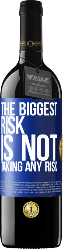 24,95 € Free Shipping | Red Wine RED Edition Crianza 6 Months The biggest risk is not taking any risk Blue Label. Customizable label Aging in oak barrels 6 Months Harvest 2019 Tempranillo
