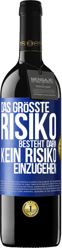 «Das größte Risiko besteht darin, kein Risiko einzugehen» RED Ausgabe MBE Reserve