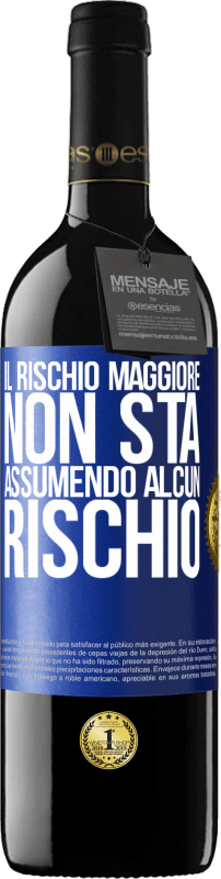 39,95 € Spedizione Gratuita | Vino rosso Edizione RED MBE Riserva Il rischio maggiore non sta assumendo alcun rischio Etichetta Blu. Etichetta personalizzabile Riserva 12 Mesi Raccogliere 2016 Tempranillo
