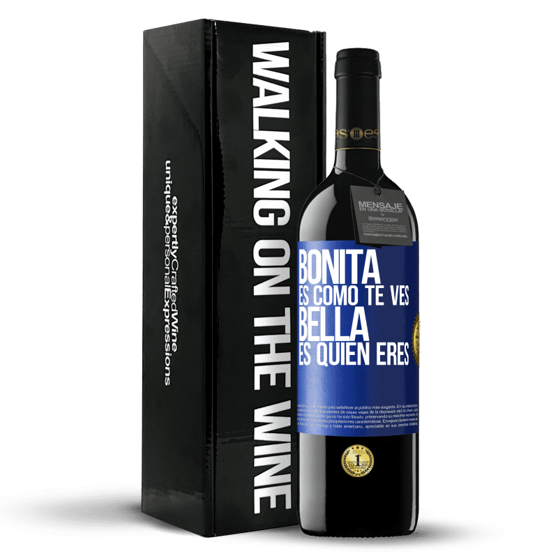 39,95 € Envío gratis | Vino Tinto Edición RED MBE Reserva Bonita es como te ves, bella es quien eres Etiqueta Azul. Etiqueta personalizable Reserva 12 Meses Cosecha 2015 Tempranillo