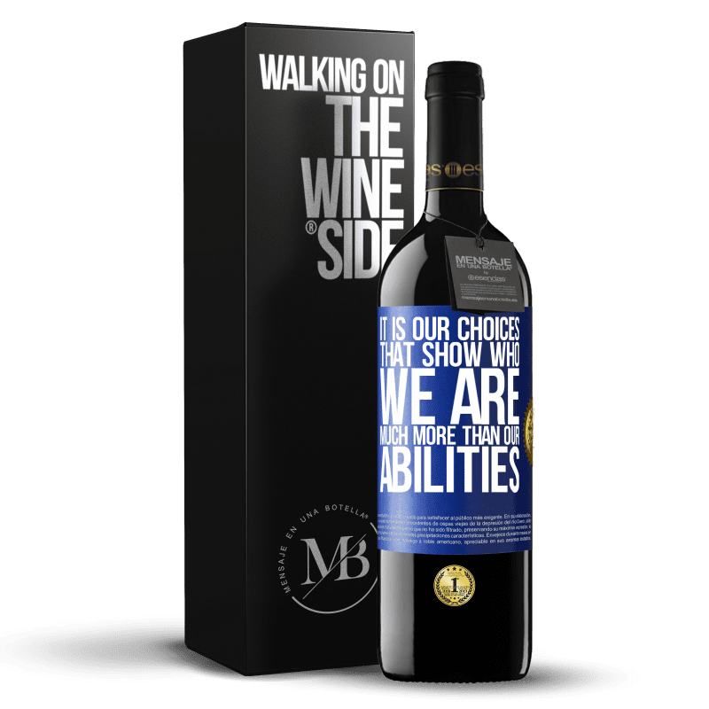 24,95 € Free Shipping | Red Wine RED Edition Crianza 6 Months It is our choices that show who we are, much more than our abilities Blue Label. Customizable label Aging in oak barrels 6 Months Harvest 2019 Tempranillo