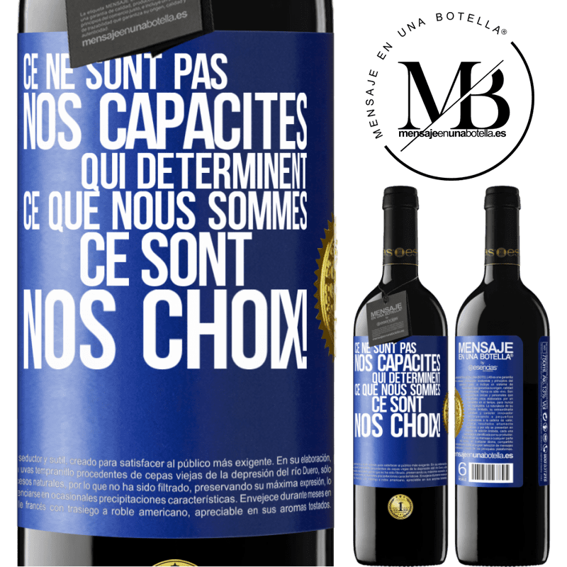 39,95 € Envoi gratuit | Vin rouge Édition RED MBE Réserve Ce ne sont pas nos capacités qui déterminent ce que nous sommes, ce sont nos choix ! Étiquette Bleue. Étiquette personnalisable Réserve 12 Mois Récolte 2014 Tempranillo