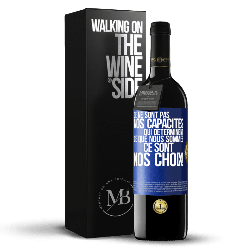 39,95 € Envoi gratuit | Vin rouge Édition RED MBE Réserve Ce ne sont pas nos capacités qui déterminent ce que nous sommes, ce sont nos choix ! Étiquette Bleue. Étiquette personnalisable Réserve 12 Mois Récolte 2015 Tempranillo