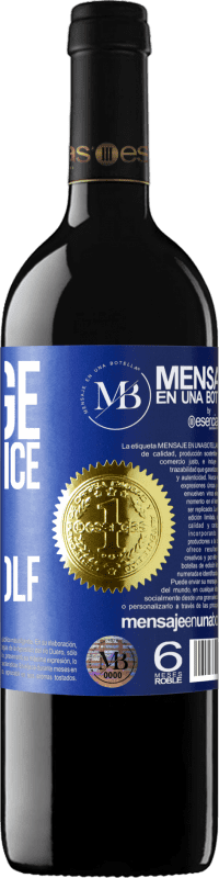 «Change blue prince for fierce wolf» RED Edition Crianza 6 Months