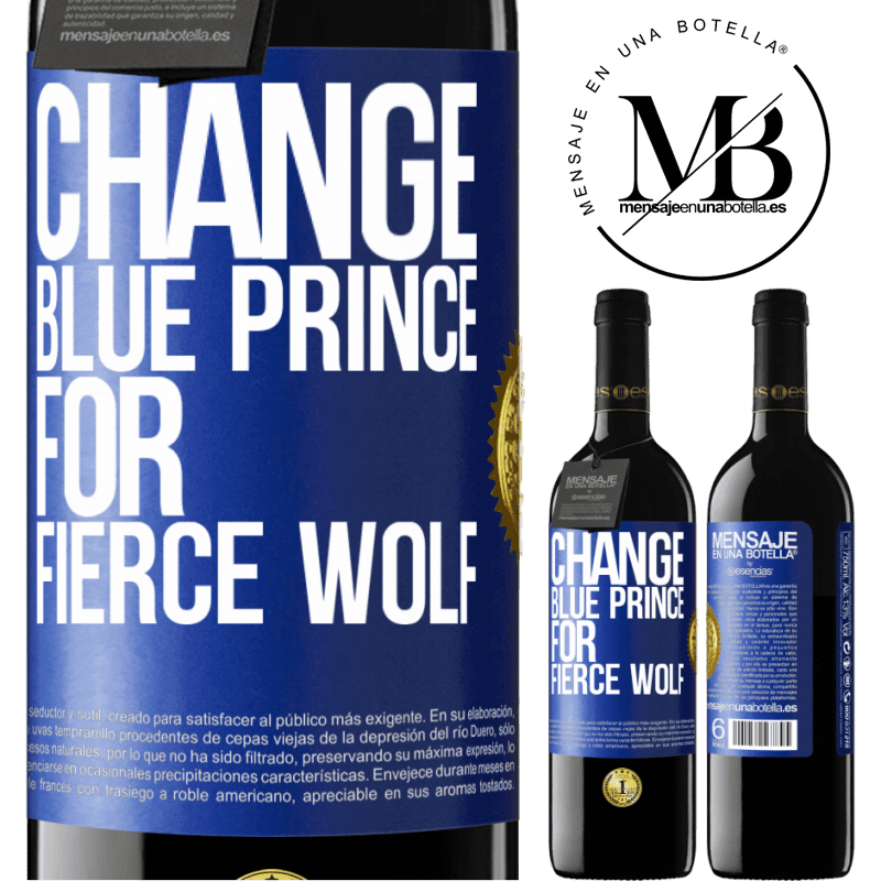 39,95 € Free Shipping | Red Wine RED Edition MBE Reserve Change blue prince for fierce wolf Blue Label. Customizable label Reserve 12 Months Harvest 2016 Tempranillo