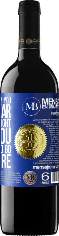 «With a good body you can go far, but with a bright mind you don't need to go anywhere» RED Edition Crianza 6 Months