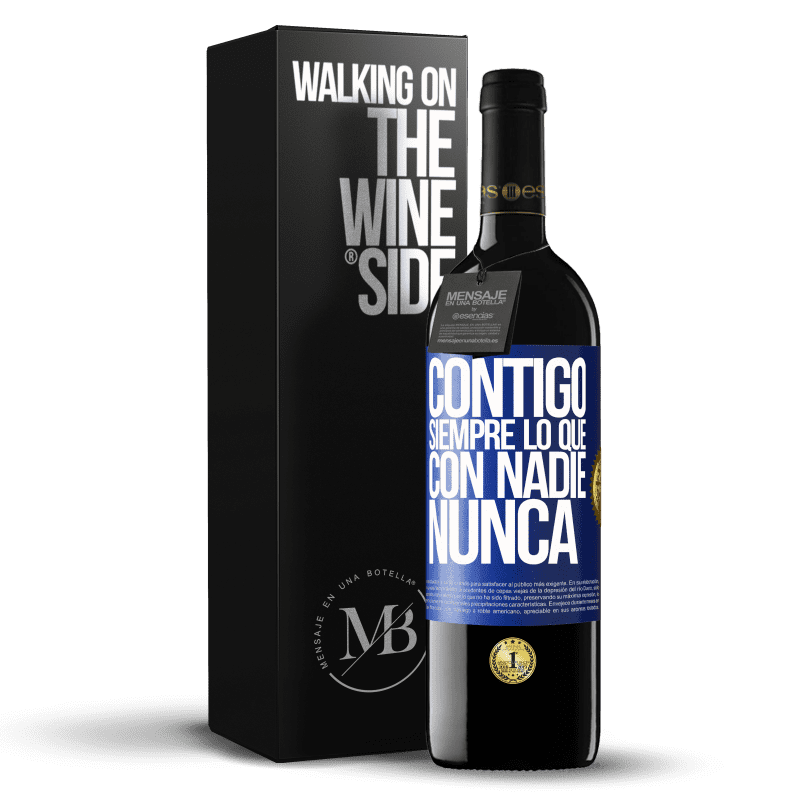 39,95 € Envío gratis | Vino Tinto Edición RED MBE Reserva Contigo siempre lo que con nadie nunca Etiqueta Azul. Etiqueta personalizable Reserva 12 Meses Cosecha 2015 Tempranillo