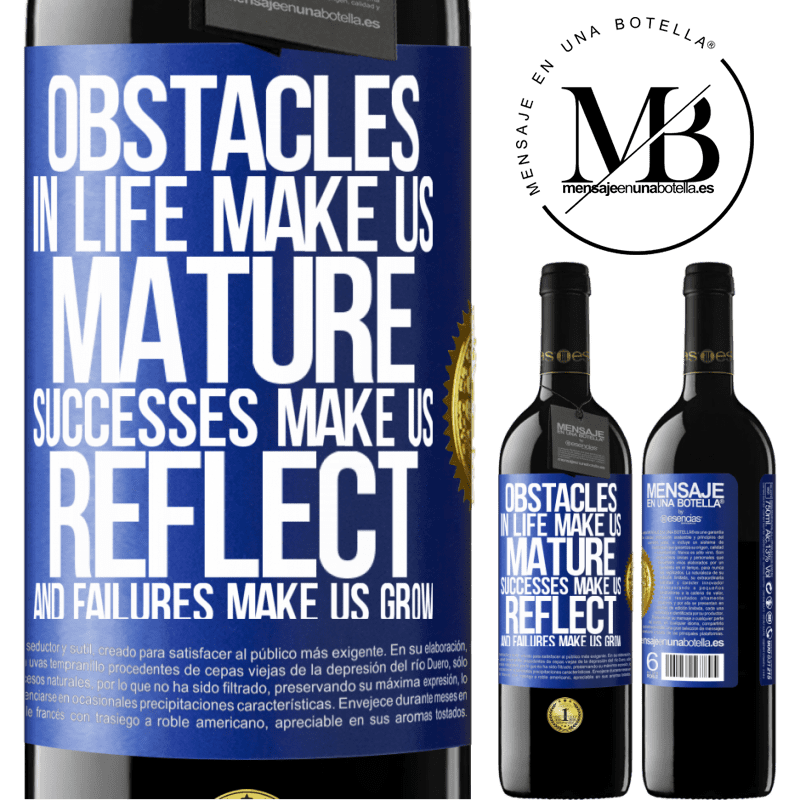 24,95 € Free Shipping | Red Wine RED Edition Crianza 6 Months Obstacles in life make us mature, successes make us reflect, and failures make us grow Blue Label. Customizable label Aging in oak barrels 6 Months Harvest 2019 Tempranillo