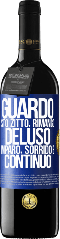 39,95 € Spedizione Gratuita | Vino rosso Edizione RED MBE Riserva Guardo, sto zitto, rimango deluso, imparo, sorrido e continuo Etichetta Blu. Etichetta personalizzabile Riserva 12 Mesi Raccogliere 2016 Tempranillo