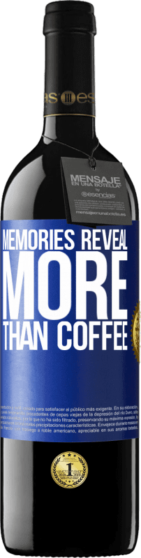 «Memories reveal more than coffee» RED Edition MBE Reserve
