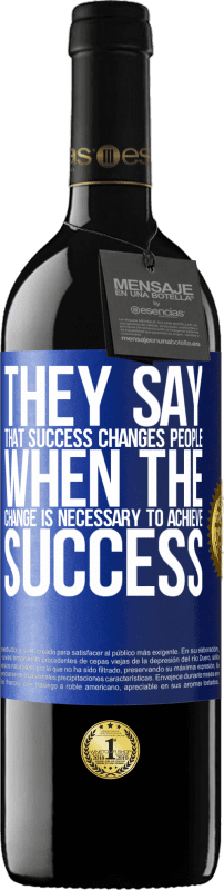 «Они говорят, что успех меняет людей, когда это изменение необходимо для достижения успеха» Издание RED MBE Бронировать