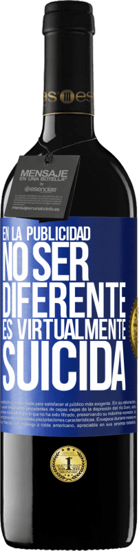 «En la publicidad, no ser diferente es virtualmente suicida» Edición RED MBE Reserva