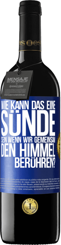 «Wie kann das eine Sünde sein, wenn wir gemeinsam den Himmel berühren?» RED Ausgabe MBE Reserve