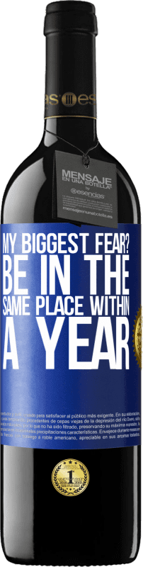 «my biggest fear? Be in the same place within a year» RED Edition MBE Reserve