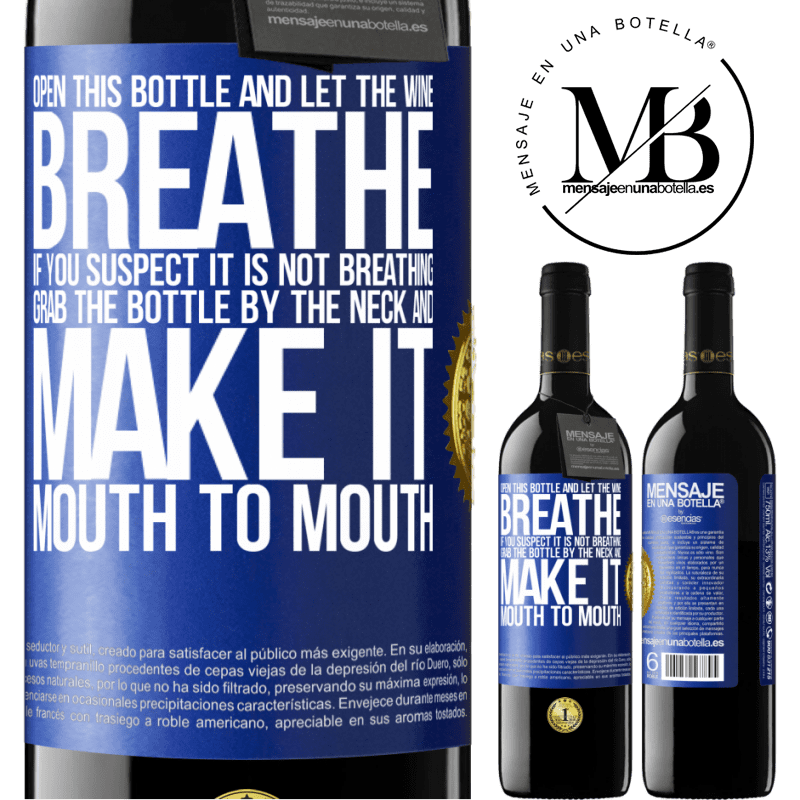 39,95 € Free Shipping | Red Wine RED Edition MBE Reserve Open this bottle and let the wine breathe. If you suspect you are not breathing, grab the bottle by the neck and make it Blue Label. Customizable label Reserve 12 Months Harvest 2014 Tempranillo