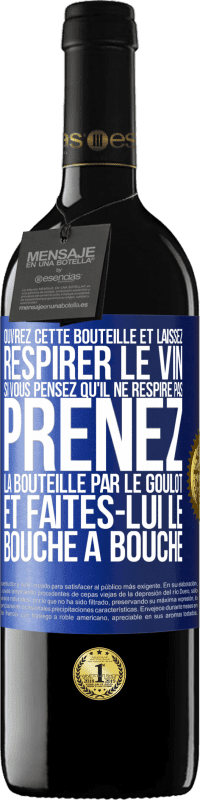 Envoi gratuit | Vin rouge Édition RED MBE Réserve Ouvrez cette bouteille et laissez respirer le vin. Si vous pensez qu'il ne respire pas prenez la bouteille par le goulot et fait Étiquette Bleue. Étiquette personnalisable Réserve 12 Mois Récolte 2016 Tempranillo