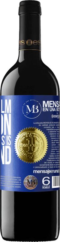 «I am a calm person, the restless is my mind» RED Edition Crianza 6 Months