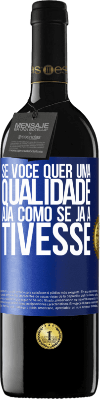 39,95 € Envio grátis | Vinho tinto Edição RED MBE Reserva Se você quer uma qualidade, aja como se já a tivesse Etiqueta Azul. Etiqueta personalizável Reserva 12 Meses Colheita 2016 Tempranillo