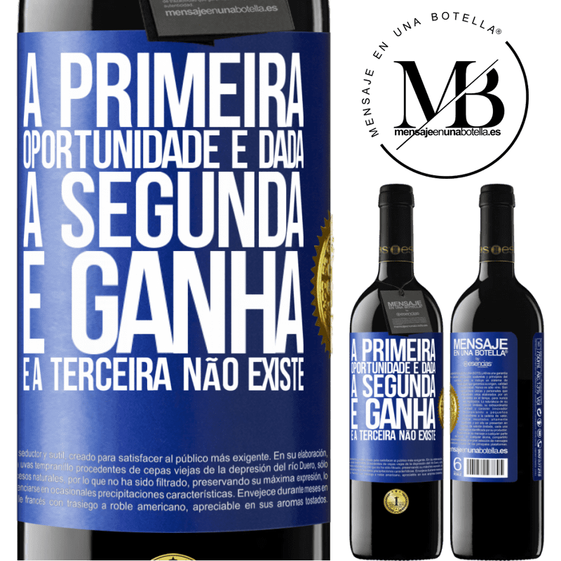39,95 € Envio grátis | Vinho tinto Edição RED MBE Reserva A primeira oportunidade é dada, a segunda é ganha e a terceira não existe Etiqueta Azul. Etiqueta personalizável Reserva 12 Meses Colheita 2016 Tempranillo