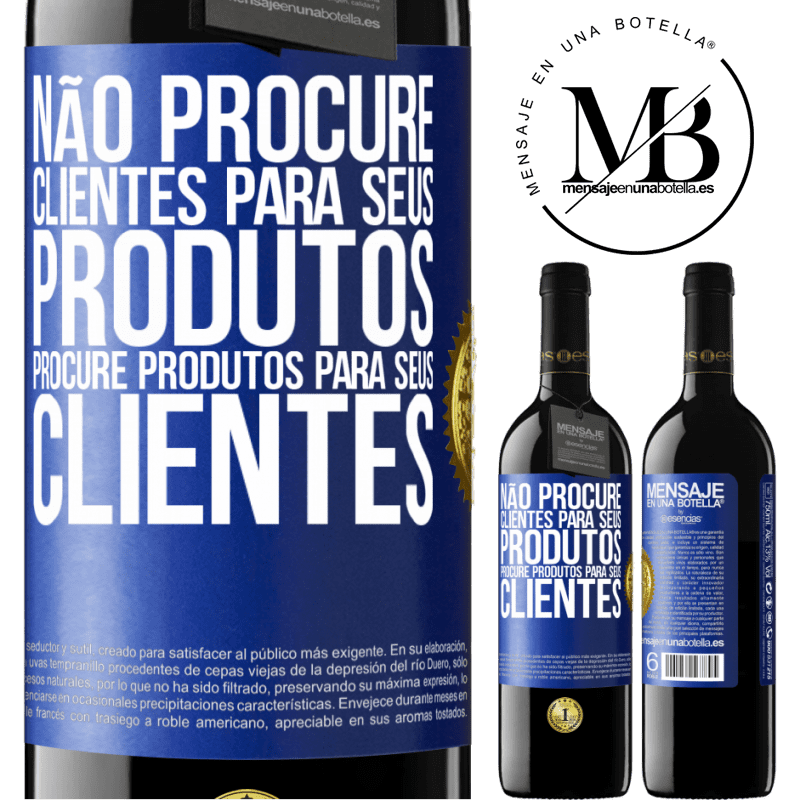 39,95 € Envio grátis | Vinho tinto Edição RED MBE Reserva Não procure clientes para seus produtos, procure produtos para seus clientes Etiqueta Azul. Etiqueta personalizável Reserva 12 Meses Colheita 2016 Tempranillo