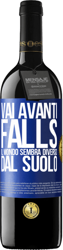 Spedizione Gratuita | Vino rosso Edizione RED MBE Riserva Vai avanti Falls. Il mondo sembra diverso dal suolo Etichetta Blu. Etichetta personalizzabile Riserva 12 Mesi Raccogliere 2016 Tempranillo