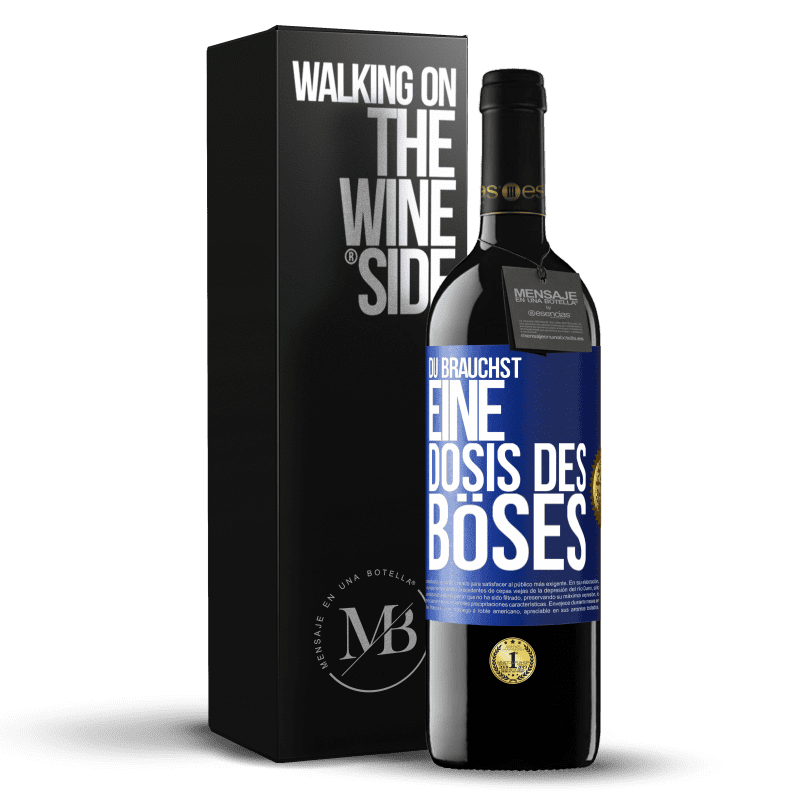 39,95 € Kostenloser Versand | Rotwein RED Ausgabe MBE Reserve Du brauchst eine Dosis des Böses Blaue Markierung. Anpassbares Etikett Reserve 12 Monate Ernte 2015 Tempranillo