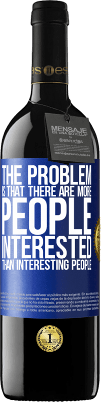 «Проблема в том, что людей больше интересует, чем интересных людей» Издание RED MBE Бронировать